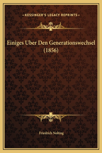Einiges Uber Den Generationswechsel (1856)