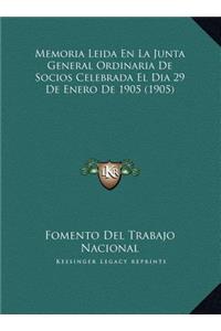 Memoria Leida En La Junta General Ordinaria De Socios Celebrada El Dia 29 De Enero De 1905 (1905)