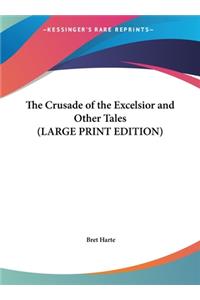The Crusade of the Excelsior and Other Tales