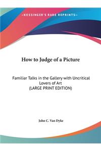 How to Judge of a Picture