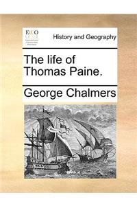 The Life of Thomas Paine.