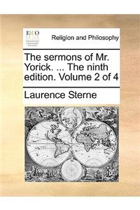 The sermons of Mr. Yorick. ... The ninth edition. Volume 2 of 4