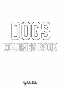 Dogs Coloring Book for Children - Create Your Own Doodle Cover (8x10 Softcover Personalized Coloring Book / Activity Book)