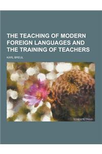 The Teaching of Modern Foreign Languages and the Training of Teachers