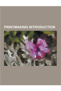 Printmaking Introduction