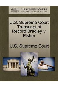 U.S. Supreme Court Transcript of Record Bradley V. Fisher