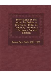 Montaigne Et Ses Amis