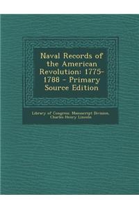 Naval Records of the American Revolution: 1775-1788
