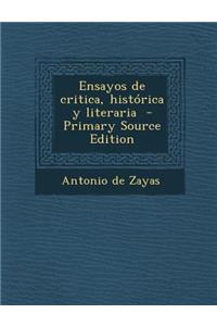 Ensayos de Critica, Historica y Literaria