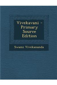 Vivekavani - Primary Source Edition