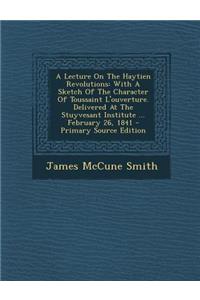 A Lecture on the Haytien Revolutions