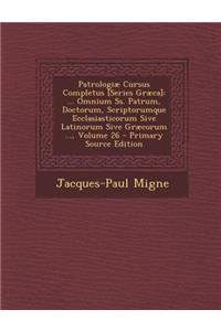 Patrologiae Cursus Completus [Series Graeca]