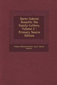 Dante Gabriel Rossetti