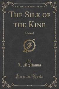 The Silk of the Kine