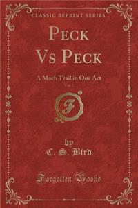 Peck Vs Peck, Vol. 5