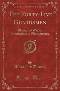 The Forty-Five Guardsmen