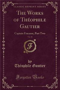 The Works of Théophile Gautier, Vol. 18