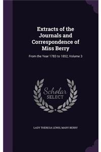 Extracts of the Journals and Correspondence of Miss Berry: From the Year 1783 to 1852, Volume 3