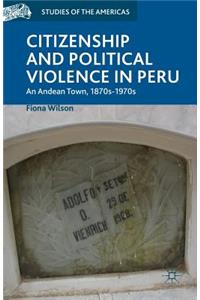 Citizenship and Political Violence in Peru