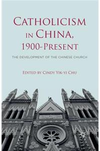 Catholicism in China, 1900-Present