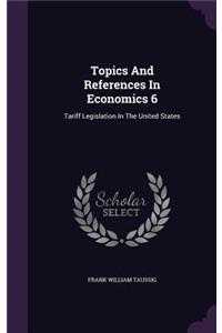 Topics And References In Economics 6