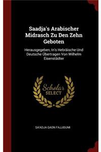 Saadja's Arabischer Midrasch Zu Den Zehn Geboten