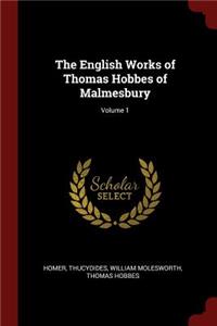 The English Works of Thomas Hobbes of Malmesbury; Volume 1