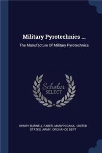 Military Pyrotechnics ...