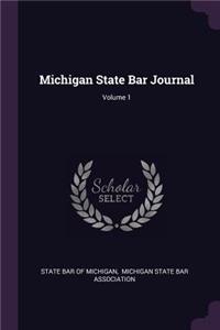 Michigan State Bar Journal; Volume 1
