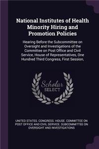 National Institutes of Health Minority Hiring and Promotion Policies