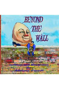Beyond the Wall