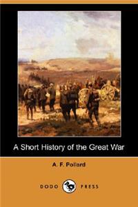 A Short History of the Great War (Dodo Press)