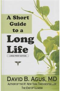 A Short Guide to a Long Life