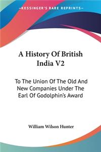 History Of British India V2