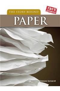 The Story Behind Paper