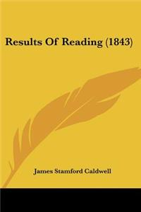 Results Of Reading (1843)