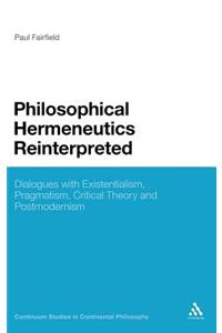 Philosophical Hermeneutics Reinterpreted