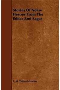 Stories of Norse Heroes from the Eddas and Sagas