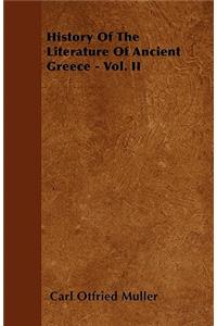 History of the Literature of Ancient Greece - Vol. II