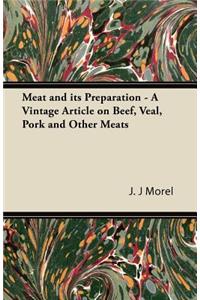 Meat and its Preparation - A Vintage Article on Beef, Veal, Pork and Other Meats