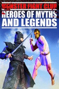 Heroes of Myths and Legends