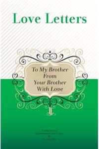 To My Brother, From Your Brother With Love