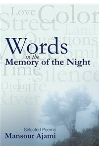 Words in the Memory of the Night: Selected Poems