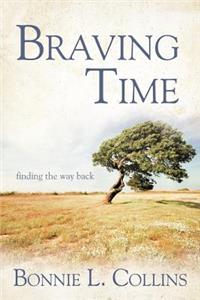 Braving Time