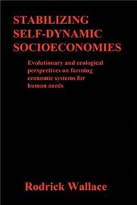 Stabilizing Self-dynamic Socioeconomies