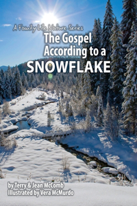 Gospel According to a Snowflake