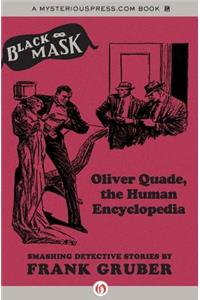 Oliver Quade, the Human Encyclopedia