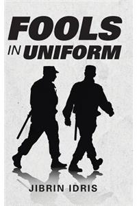 Fools in Uniform