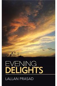 Evening Delights