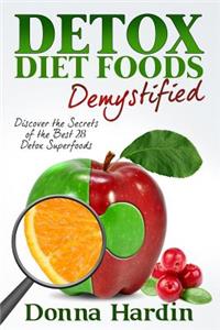 Detox Diet Foods Demystified